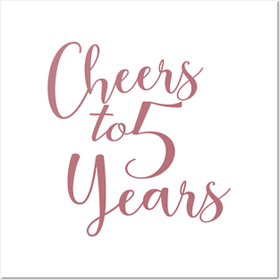 Cheers To 5 Years - 5th Birthday - Anniversary Posters and Art